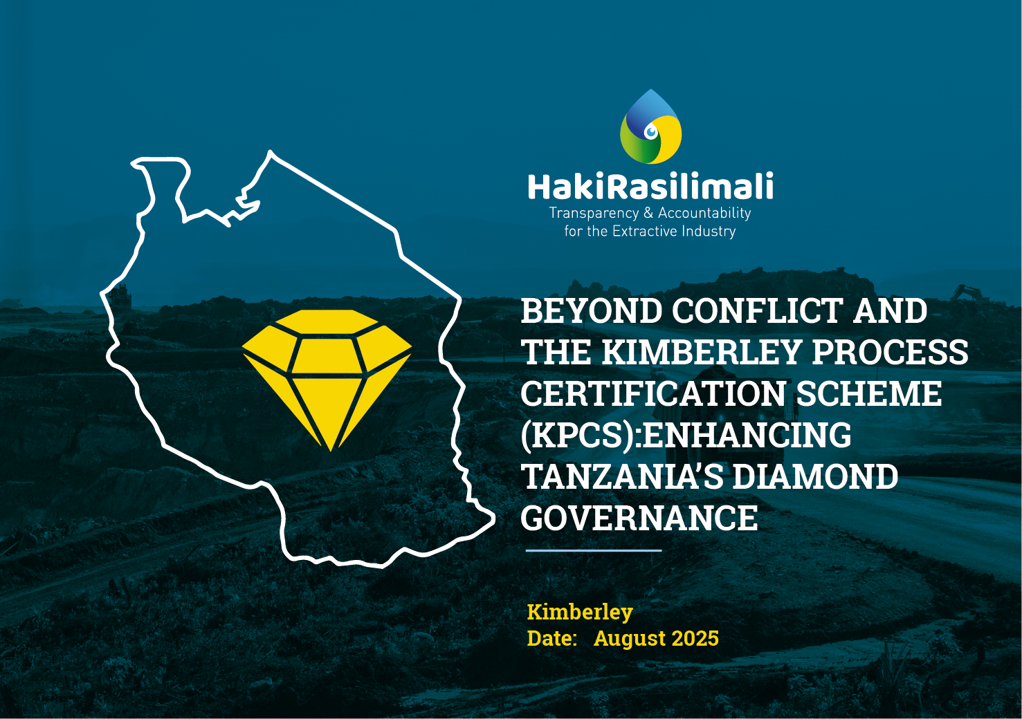 Beyond Conflict and the Kimberley Process Certification Scheme (KPCS): Enhancing Tanzania’s Diamond Governance
